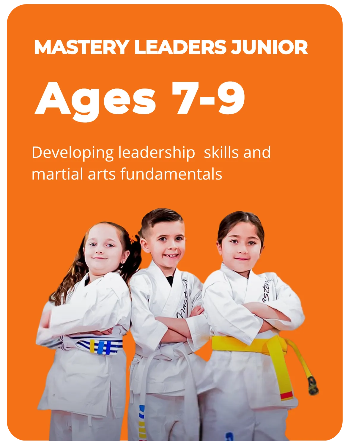 Mastery Leaders Junior Kids Karate Ages 7-9